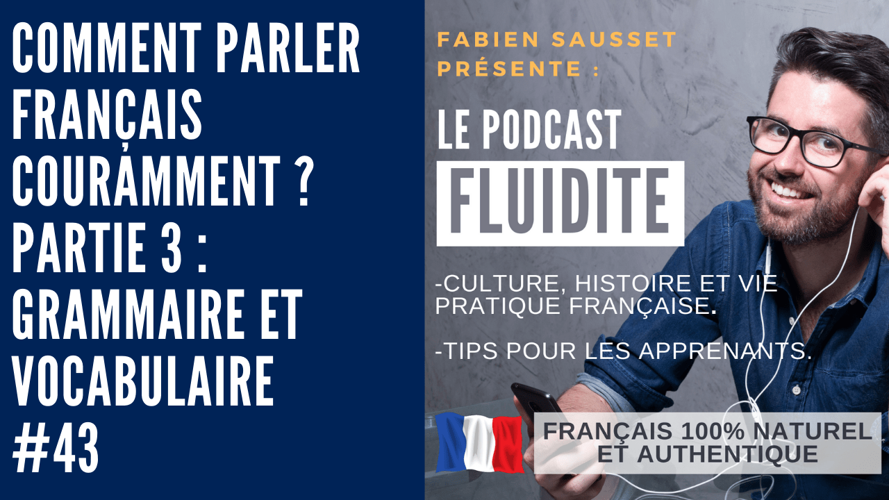 parler français couramment