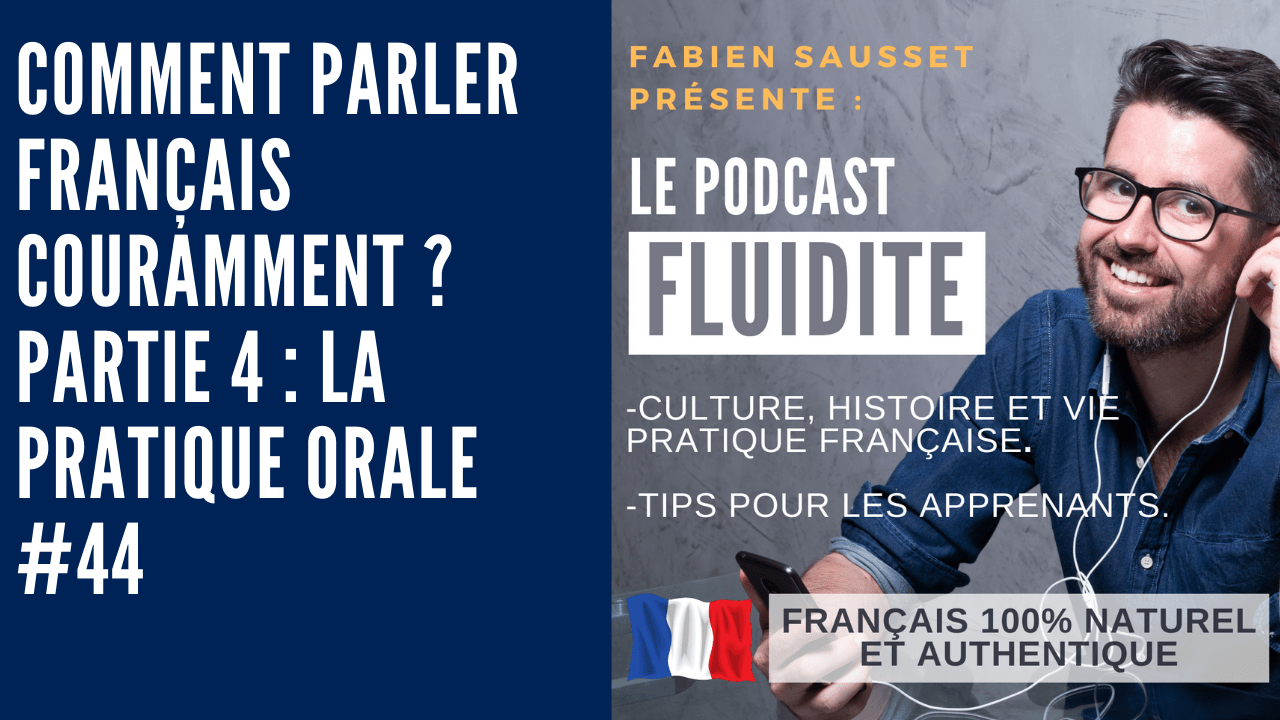 podacast parler français pratique orale